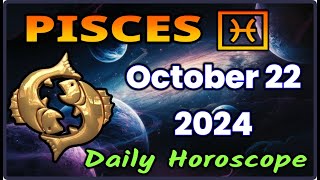 Pisces ♓ Horoscope October 22 2024  Pisces Today Horoscope PiscesOctober22 [upl. by Attolrahc]