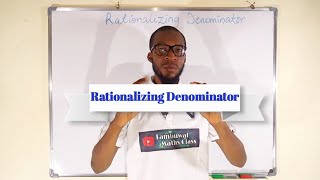 How To Rationalize The Denominator Of a Surd [upl. by Concettina]