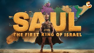 SAUL THE FIRST KING OF ISRAEL [upl. by Trula453]