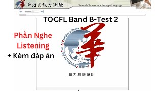 Đề thi mẫu TOCFL Band B NGHE đề số 2華語文聽力測驗 B級  TOCFL mock test listening Band B  Test 2 [upl. by Rosanna]