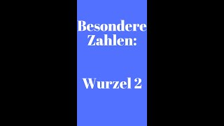 ⚡️ Besondere Zahlen Wurzel 2  Shorts  ObachtMathe [upl. by Murvyn]