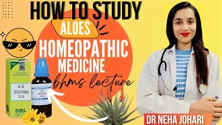 Aloes socotrina BHMS lecture video  Aloes socotrina homeopathic medicine lecture  Johari BHMS [upl. by Gardol482]