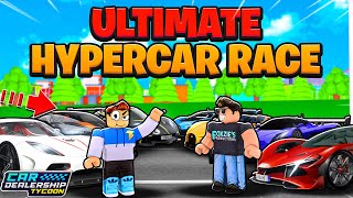 I Hosted The ULTIMATE NEW HYPERCAR RACE In Car Dealership Tycoon [upl. by Rikahs358]