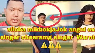 Siloba mikbokjaJok angni ex singer chesramg sangma Fire kajok [upl. by Hilar]