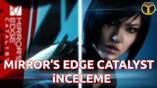 Mirrors Edge Catalyst İncelemesi  Parkour FPS Deneyimi [upl. by Herzel235]