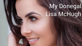 Lisa McHugh  My Donegal [upl. by Ryhpez957]