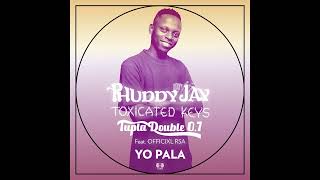 Phuddy Jay Toxicated Keys amp Tupla Double 07  Yo Pala feat Officixl Rsa [upl. by Gilberto]