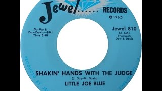 Little Joe Blue  Shakin Hands With The Judge  If Theres A Better Way Jewel 810 [upl. by Adnawot]