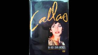 Callas In Her Own Words Part 4 of 4 [upl. by Ominoreg]