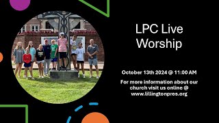 LPC Live Worship  Sunday October 13th 2024 [upl. by Bac]