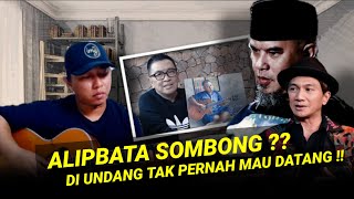 ALIPBATA SOMBONG SEKALI ❗Udah Ngerasa Sukses ❓Di Undang Para Musisi Tapi Tidak Pernah Mau Datang [upl. by Ateekahs599]