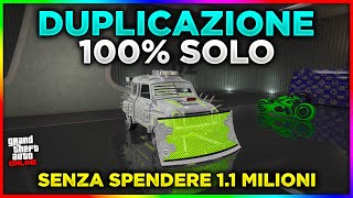 100 SOLO Glitch DUPLICAZIONE Veicoli GTA 5 ONLINE ITA  Senza Spendere 1 Milione a Duplicazione [upl. by Abbi]