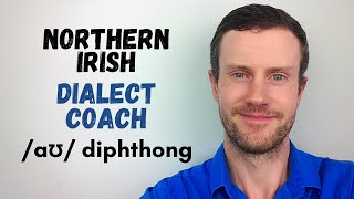 Northern Irish Accent Coaching  1 aʊ Diphthong [upl. by Livvi521]