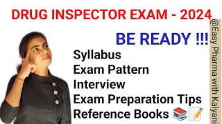 DRUG INSPECTOR EXAM  2024  BE READY DRUG INSPECTOR RECRUITMENT ALL DOUBTS CLEAR HERE [upl. by Seravart]