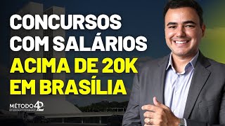 8 Concursos em Brasília com salários acima de 20 mil reais [upl. by Hsac]