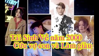 REVIEW Tái Sinh về năm 2000 Cứu sống lại Vợ Con trước lỗi lầm của TƯƠNG LAI [upl. by Miof Mela]