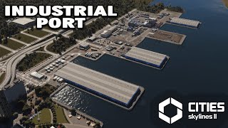 I Built the Most REALISTIC Industrial Port in Cities Skylines 2 [upl. by Naasah]