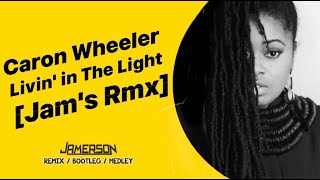 Caron Wheeler  Livin in The Light Jams Rmx [upl. by Noira]