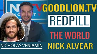 NICK ALVEAR DISCUSSES GOODLIONTV amp REDPILL WITH NICHOLAS VENIAMIN [upl. by Zoie]