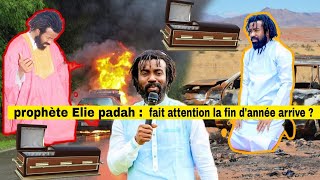 LE PROPHÈTE ELIE PADAH DIT DE FAIT ATTENTION POUR LA FIN DANNÉE ELIE PADAH DE LA CÔTÉ IVOIRE [upl. by Lora]