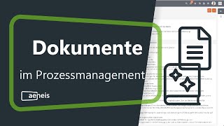 Dokumente im Prozessmanagement Externe Dokumente und SmartDocs in der BPMSoftware Aeneis [upl. by Htebiram]