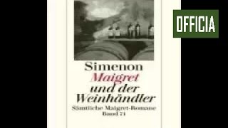 Maigret und der Weinhändler  Hörbuch von Georges Simenon maigret trailer 2016 [upl. by Repohtsirhc]