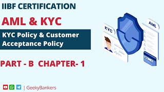 GEEKY BANKER IIBF CERTIFICATION AML KYC PART B CHAPTER 1 COMPLETE [upl. by Boy]