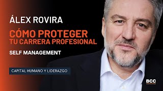 Álex Rovira  Cómo proteger tu carrera profesional [upl. by Adaran415]