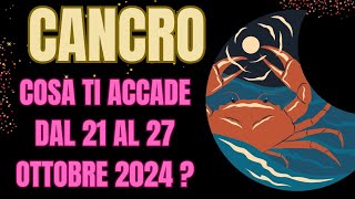 CANCRO COSA ACCADE DAL 21 AL 27 OTTOBRE 2024tarocchiprevisioni INTERATTIVO TAROCCHI [upl. by Harriott]