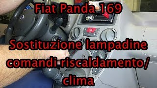 Sostituire lampadine illuminazione comandi riscaldamentoclima Fiat Panda 169 [upl. by Nygem397]