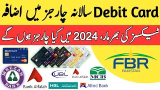 Debit Card Annual Charges  Tax On Annual Charges  HBL UBL Meezan Bank MCB [upl. by Sussna]