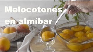 Cómo preparar melocotones en almíbar [upl. by Cordova]