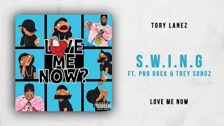 Tory Lanez  SWING Ft PnB Rock amp Trey Songz Love Me Now [upl. by Ynaiffit]