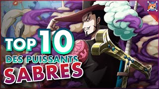 LES 10 SABRES LES PLUS PUISSANTS DE ONE PIECE   De Shuusui à Enma    One Piece Top [upl. by Zsolway133]