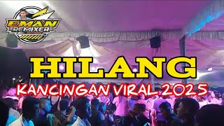 KANCINGAN TERBARU 2025🌴HILANG🌴REMIX SPESIAL AKHIR TAHUN [upl. by Teiv]