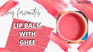 Diy lip balm with gheeHow to make lip balm without beeswax and vaselineSangsstyle [upl. by Rickey]