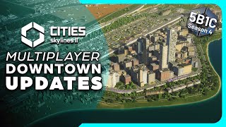 MULTIPLAYER CITIES SKYLINES 2 Downtown Updates [upl. by Gerty]