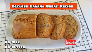 Super Easy Banana Bread RecipeNo Eggs No DiaryMilk No Butter Reduced SugarEggless Banana Bread [upl. by Havot]