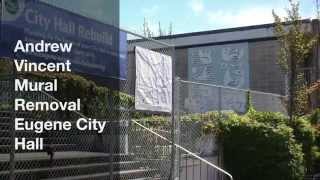 Andrew Vincent Mural Removal Eugene Oregon Old City Hall [upl. by Fabrin264]