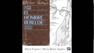 El hombre rebelde Albert Camus Audio Nº 3 [upl. by Mloc]