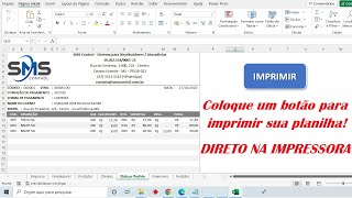 Excel  Coloque um Botão para Imprimir sua Planilha  Passo a Passo  Fácil [upl. by Ettennaj755]