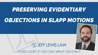 Preserving Evidentiary Objections in SLAPP Motions [upl. by Anotal416]