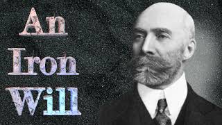 Orison Swett Marden and Abner Bayley  An Iron Will [upl. by Eaned]