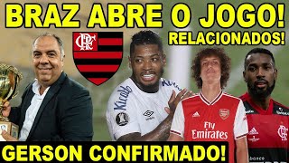 EXCELENTE NOTÍCIA NO FLAMENGO SUBSTITUTO DE GERSON DAVID LUIZ E MARINHO MARCOS BRAZ ABRE O JOGO E [upl. by Evander655]