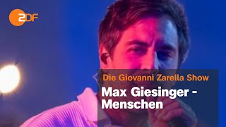 Max Giesinger – quotMenschenquot  ZDF  Die Giovanni Zarrella Show [upl. by Yleve]