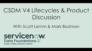 CSDM V4 Product and Lifecycle Discussion [upl. by Aeriela]