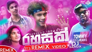 Rahasak quotRemixquot Harshad Ibrahim ftharry harsh  Dj Danux Ft MRThavisha Sinhala Song 2021 [upl. by Frame]