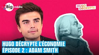 Hugo Décrypte léconomie  Adam Smith 2 [upl. by Imuyam178]