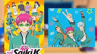 Toradora react to Saiki k 11 read desc [upl. by Stamata]