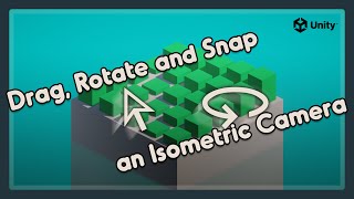 Drag Rotate and Snap an Isometric Camera in Unity  BiteSized Tutorials [upl. by Madonna]